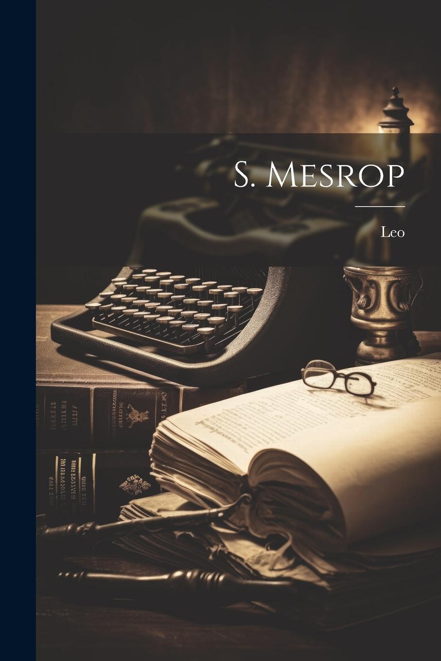 Книга S. Mesrop Leo