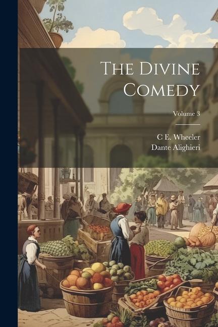 Buch The Divine Comedy; Volume 3 C. E. Wheeler