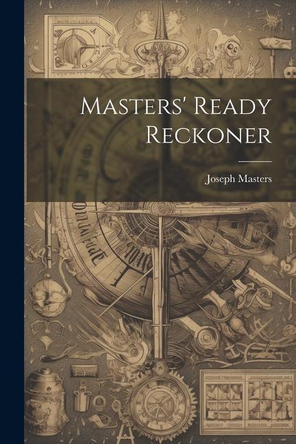 Kniha Masters' Ready Reckoner Joseph Masters