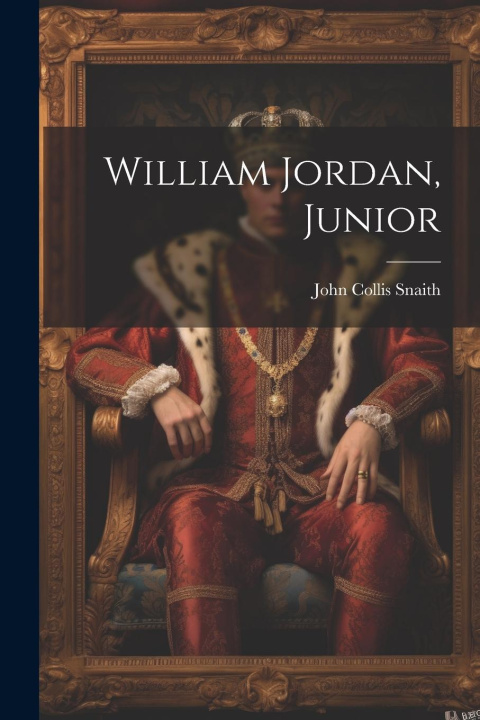 Buch William Jordan, Junior John Collis Snaith