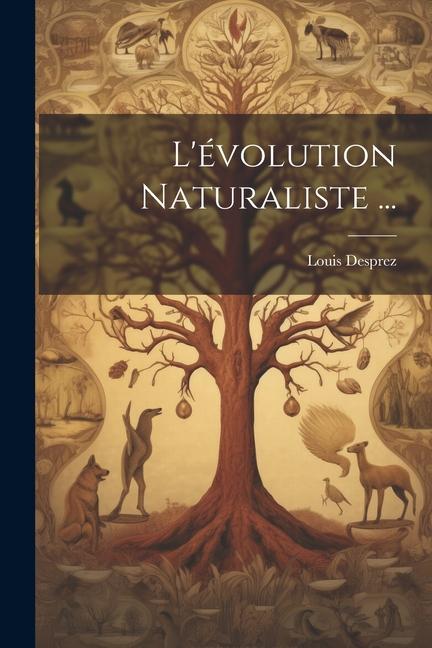 Book L'évolution Naturaliste ... Louis Desprez