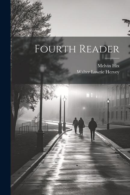 Book Fourth Reader Melvin Hix