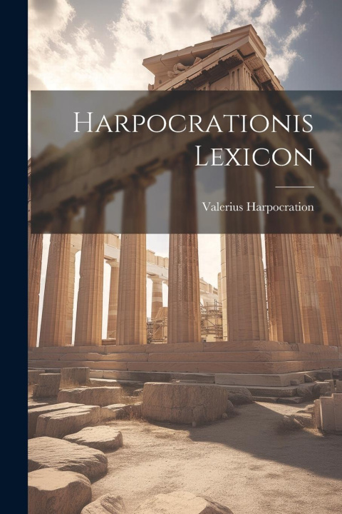 Buch Harpocrationis Lexicon Valerius Harpocration