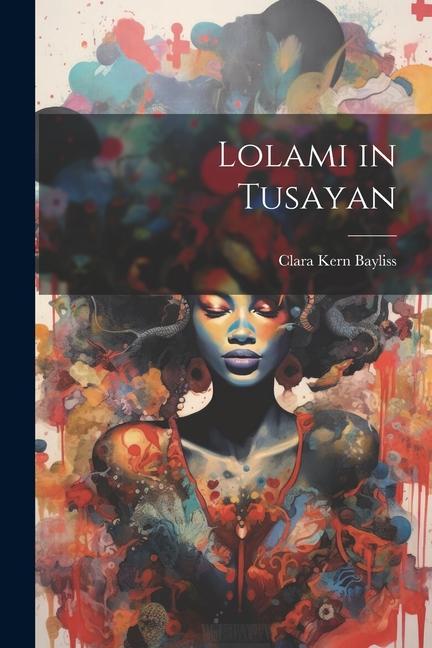 Boek Lolami in Tusayan Clara Kern Bayliss