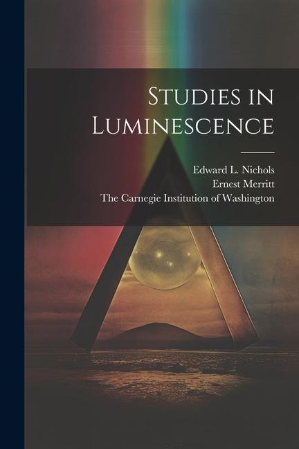 Buch Studies in Luminescence Edward L. Nichols