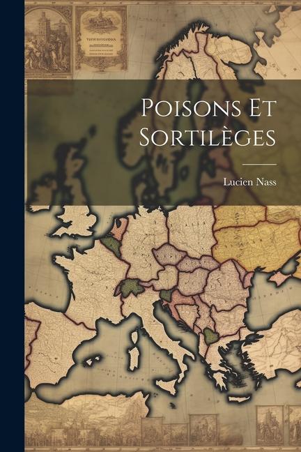 Book Poisons et Sortil?ges Lucien Nass