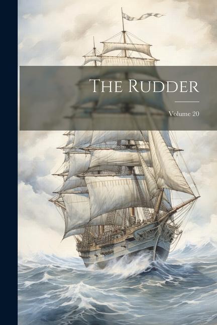Book The Rudder; Volume 20 Anonymous