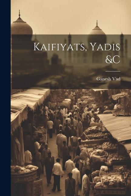 Kniha Kaifiyats, yadis &c Ganesh Vad