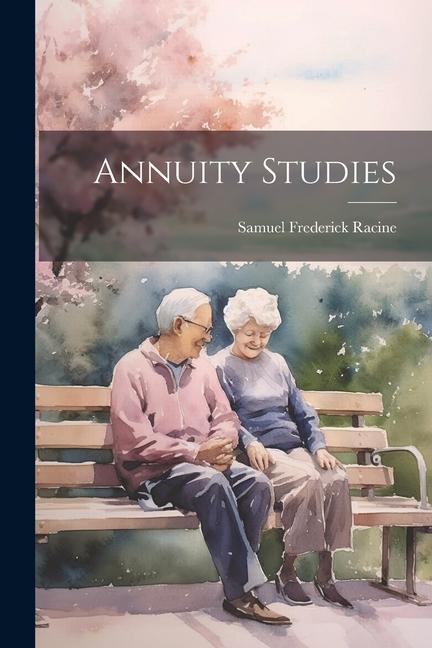 Boek Annuity Studies Samuel Frederick Racine