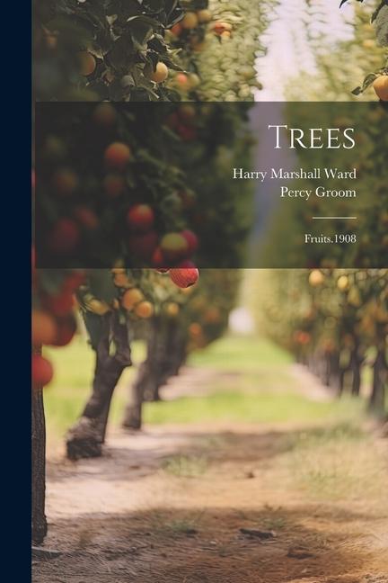 Book Trees: Fruits.1908 Percy Groom