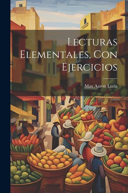 Book Lecturas Elementales, Con Ejercicios Max Aaron Luria