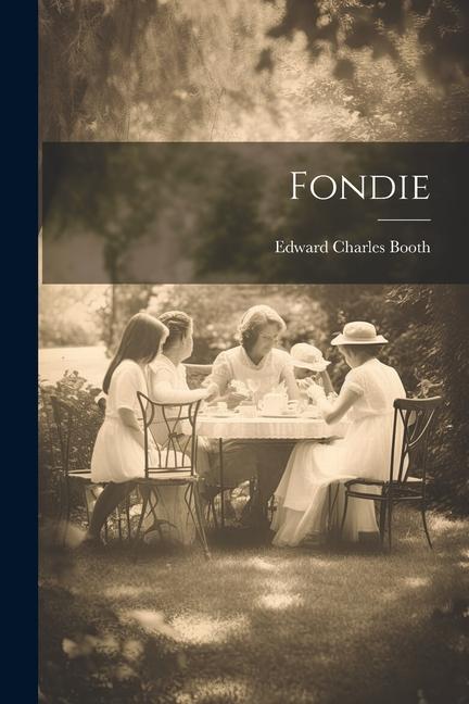 Book Fondie Edward Charles Booth