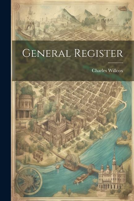 Book General Register Charles Willcox