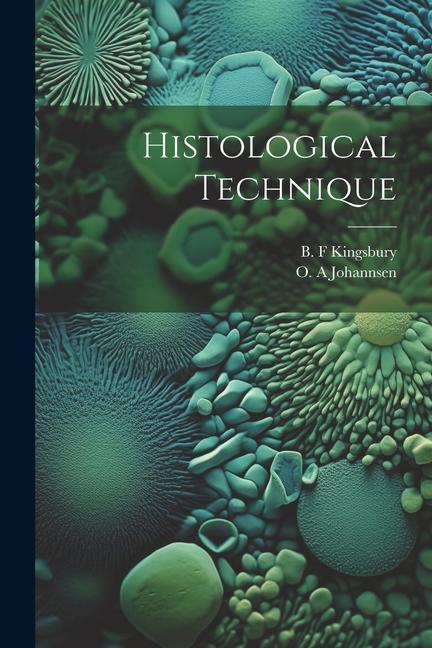 Livro Histological Technique O. A. Johannsen