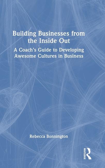Book Building Businesses from the Inside Out Rebecca Bonnington