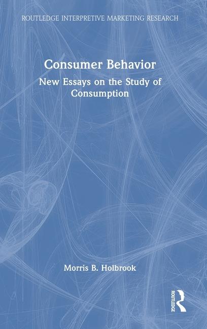 Knjiga Consumer Behavior Morris B. Holbrook