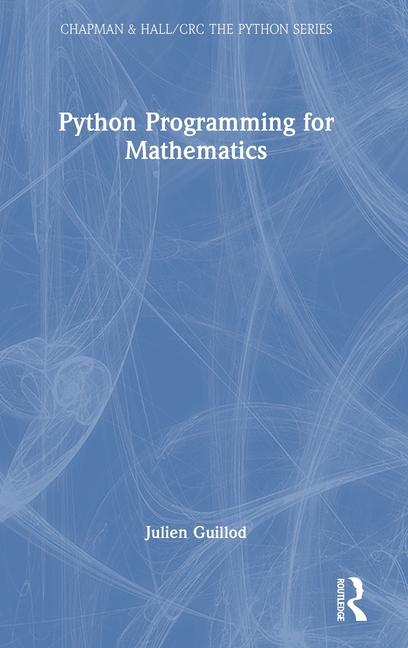 Book Python Programming for Mathematics Julien Guillod