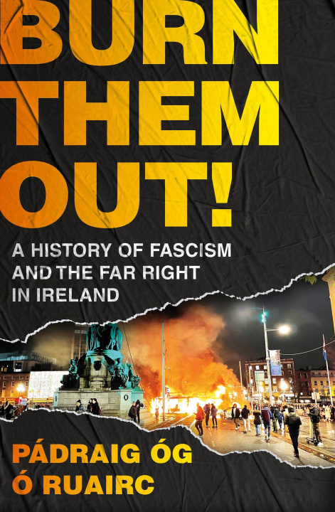 Buch Burn Them Out! Padraig Og O Ruairc