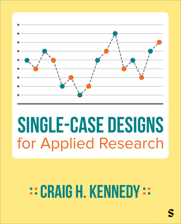 Knjiga Single-Case Designs for Applied Research Craig H. Kennedy