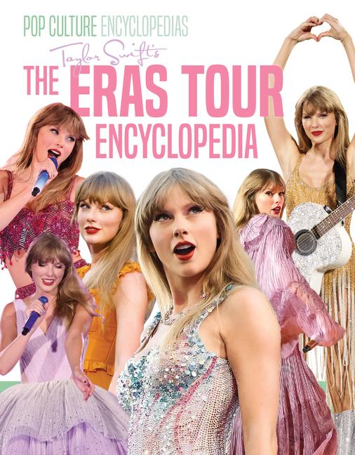 Βιβλίο Taylor Swift's the Eras Tour Encyclopedia 