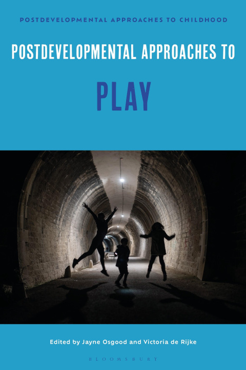 Book Postdevelopmental Approaches to Play Victoria De Rijke