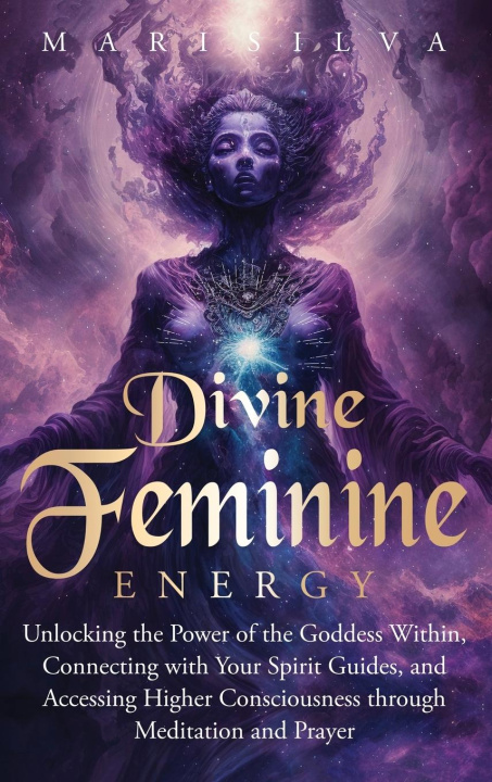 Libro Divine Feminine Energy Mari Silva