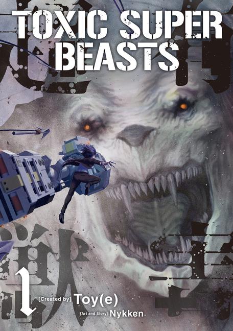 Knjiga Toxic Super Beasts Vol.1 Nykken