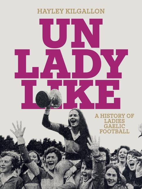 Книга Unladylike Kilgallon