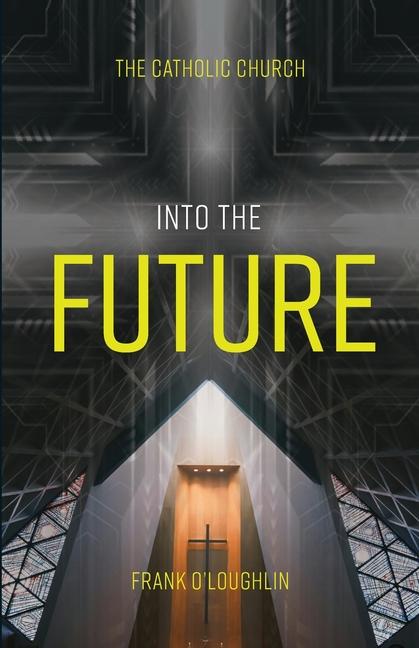Boek Into the Future Frank O'Loughlin