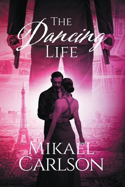 Book The Dancing Life Mikael Carlson