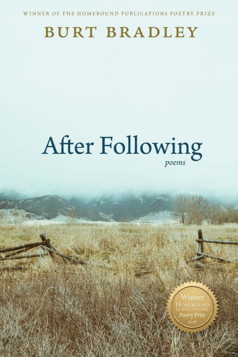 Libro After Following Burt Bradley