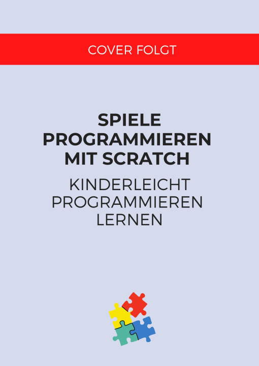 Книга Spiele programmieren mit Scratch Thomas Kaffka