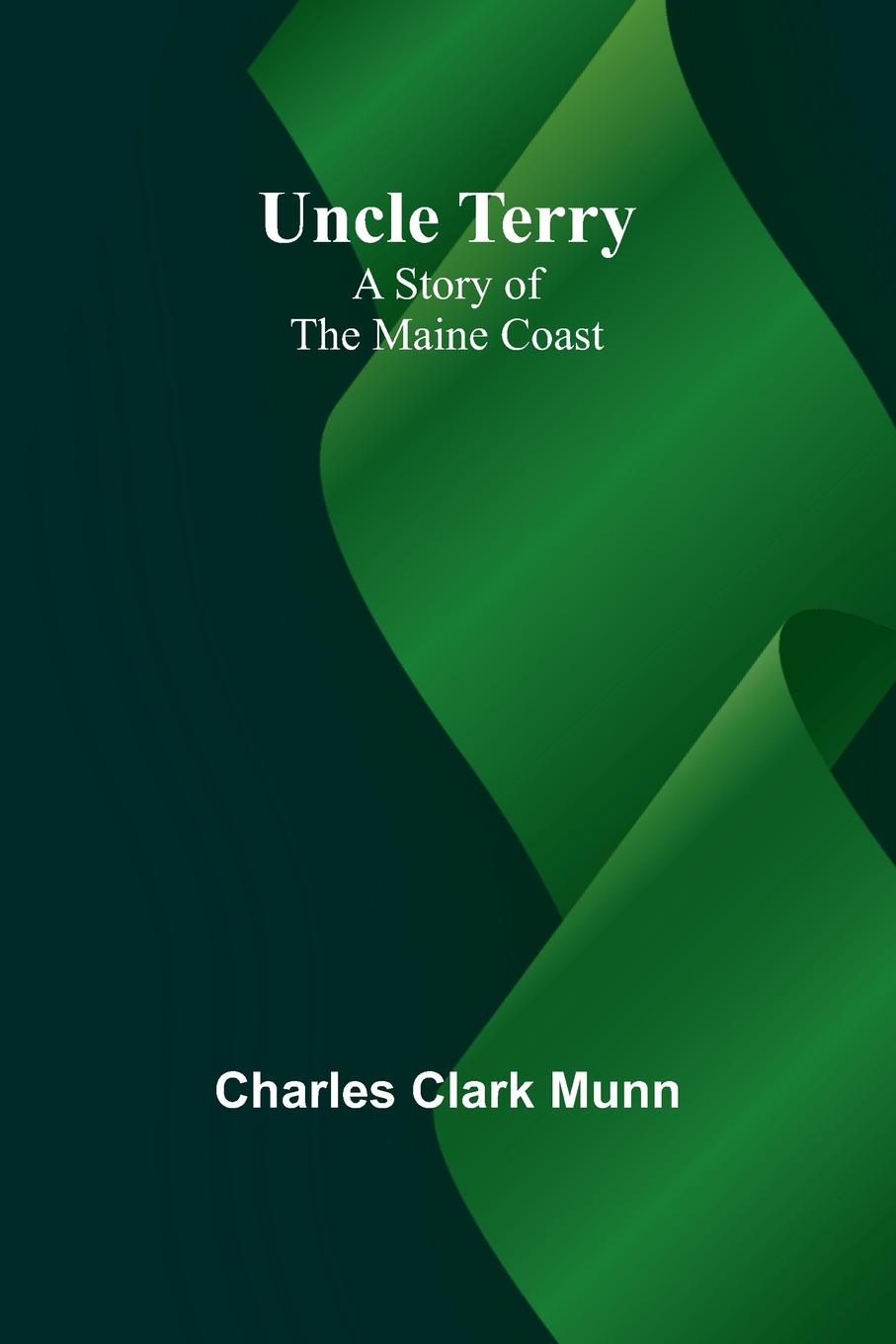 Book Uncle Terry Charles Clark Munn