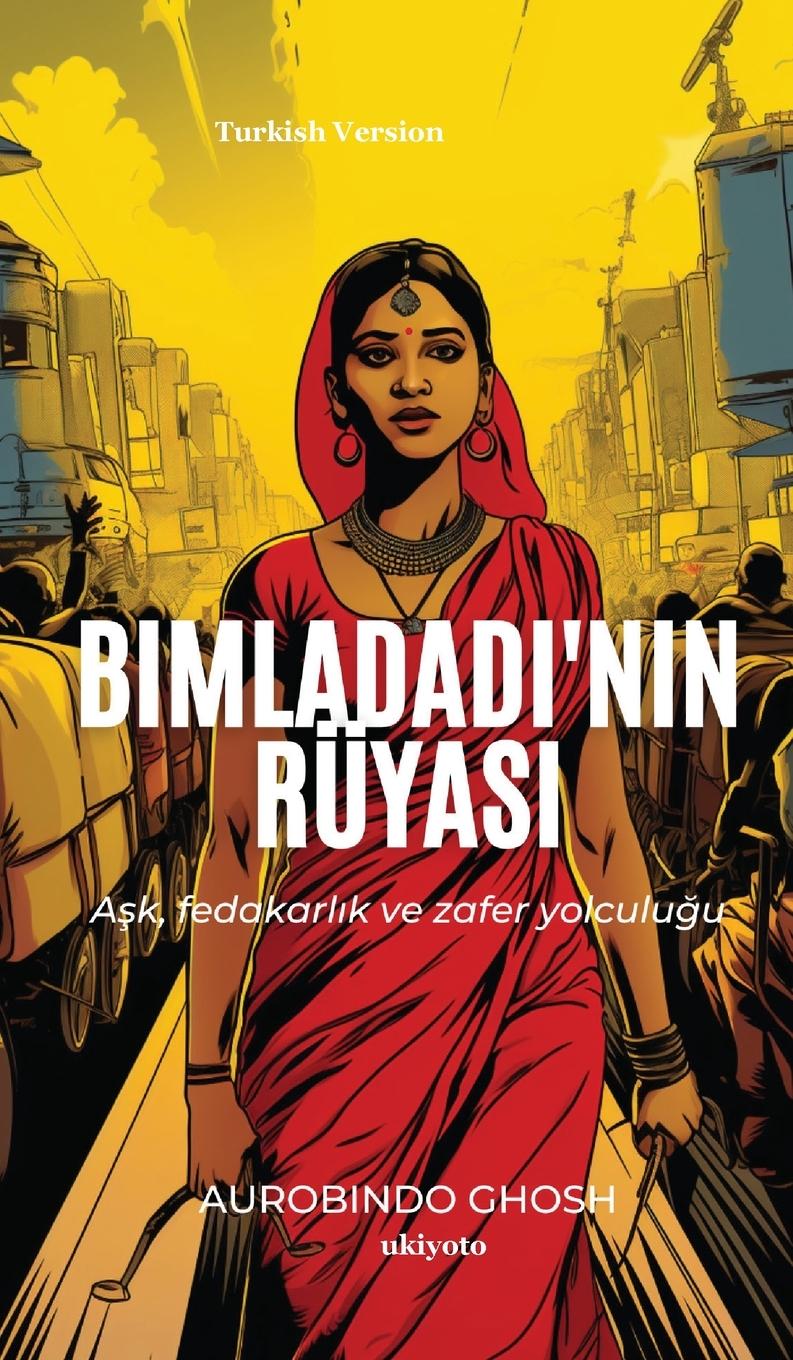 Buch Bimladadi'nin Rüyas? Aurobindo Ghosh