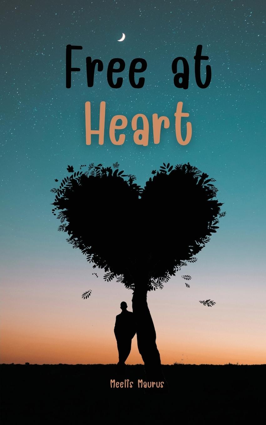Book Free at Heart Meelis Maurus