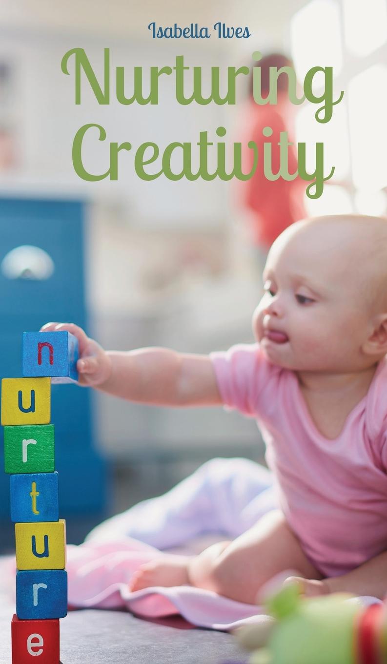 Book Nurturing Creativity Isabella Ilves
