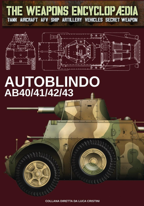 Knjiga Autoblindo AB40/41/42/43 Luca Stefano Cristini
