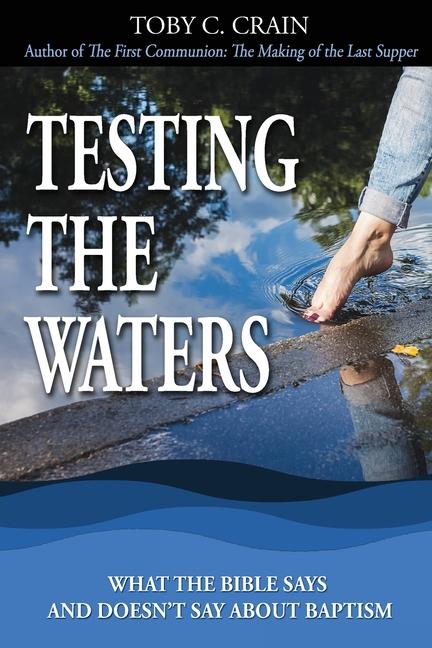 Knjiga Testing the Waters Toby C Crain