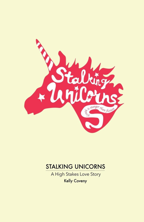 Knjiga Stalking Unicorns Kelly Coveny