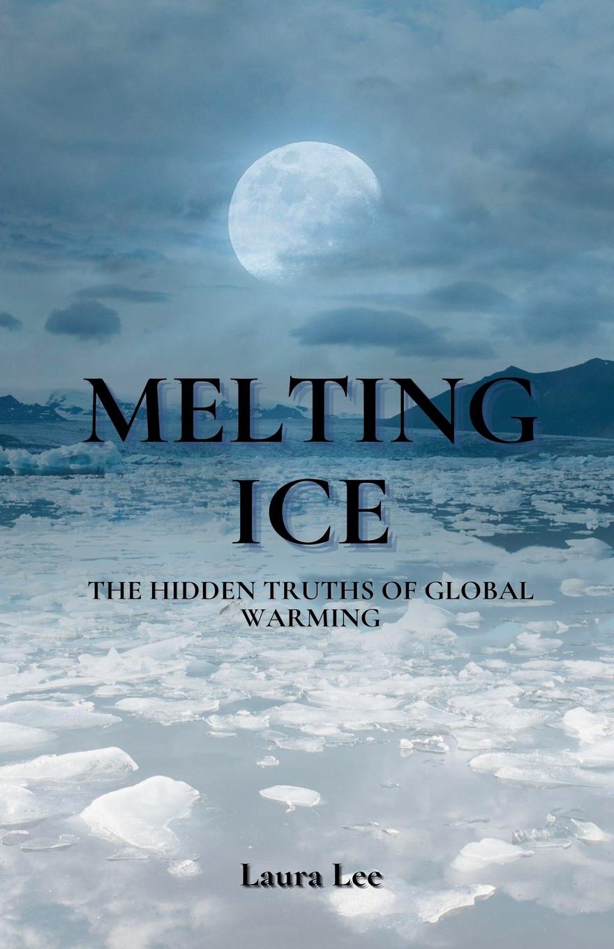 Knjiga Melting Ice Laura Lee