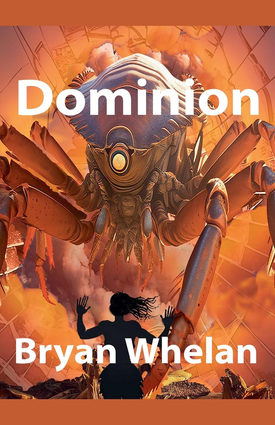Knjiga Dominion Bryan Whelan