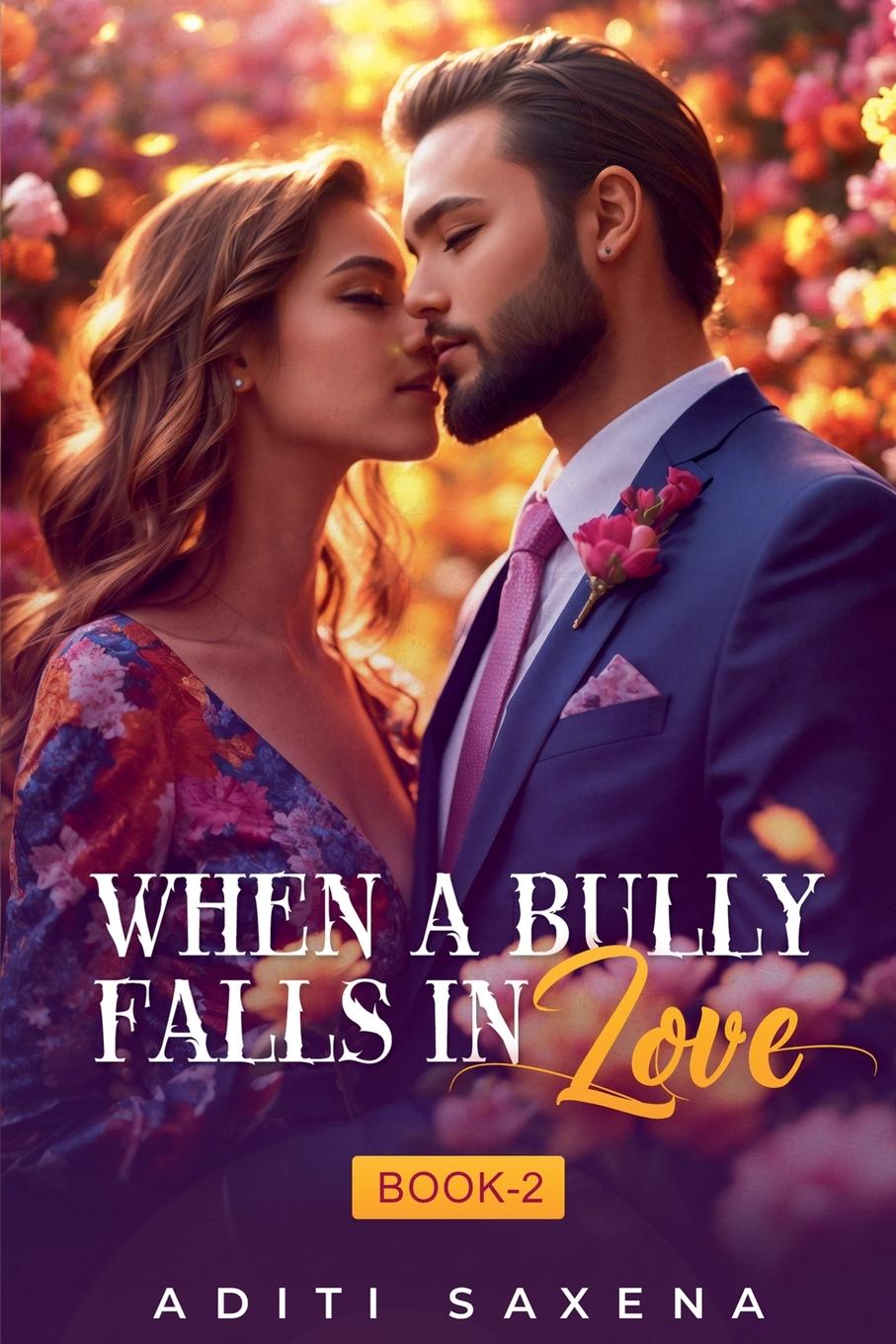 Buch When A bully Falls in Love- Book 2 Aditi Saxena