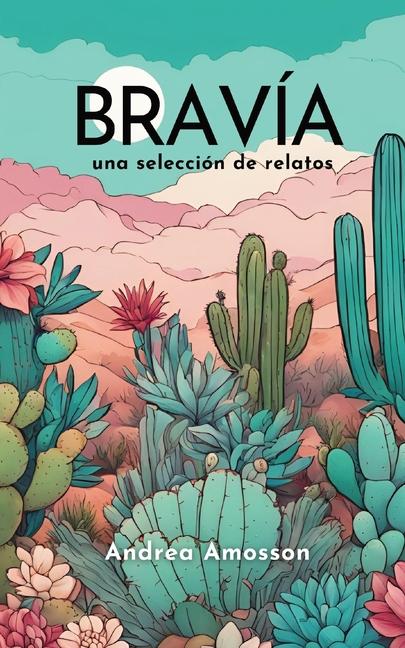 Knjiga Bravía Andrea Amosson
