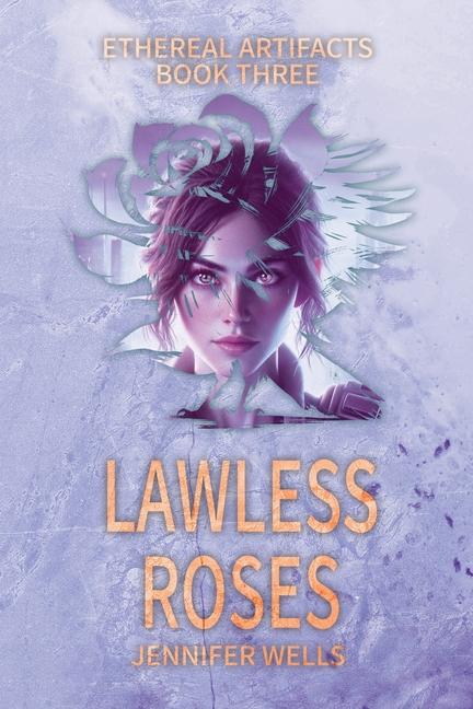 Knjiga Lawless Roses Jennifer Wells