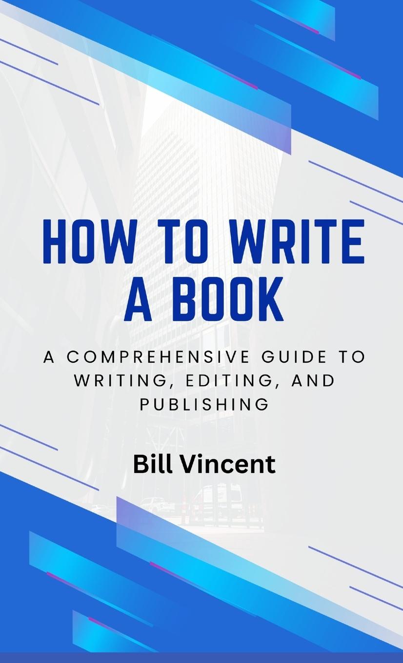 Knjiga How to Write a Book Bill Vincent