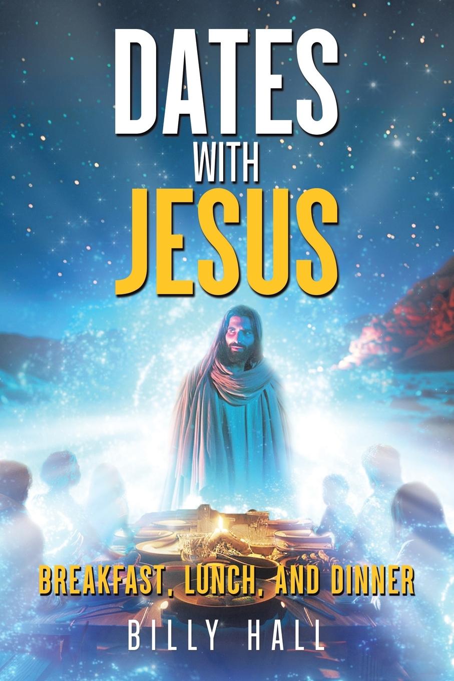 Book Dates With Jesus Billy Hall