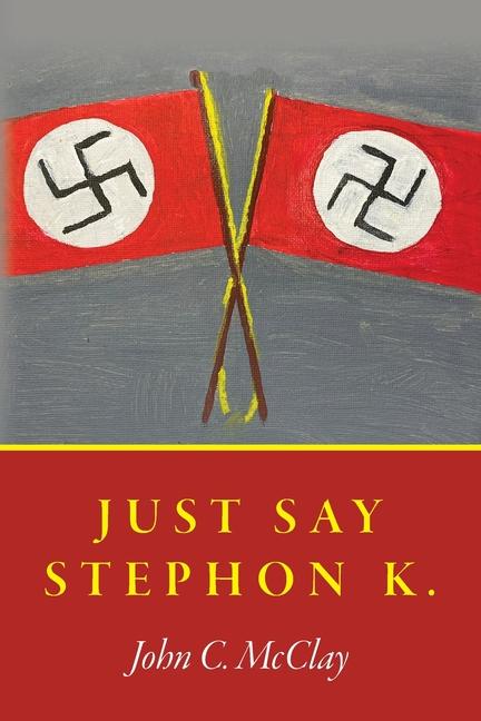 Buch Just Say Stephon K. John C. McClay