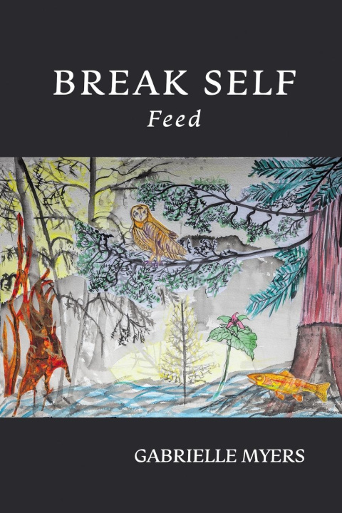 Knjiga Break Self Gabrielle Myers