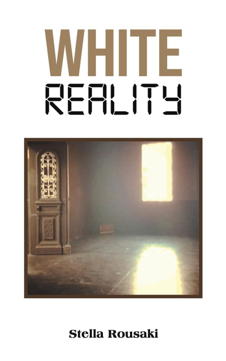 Knjiga White Reality Stella Rousaki