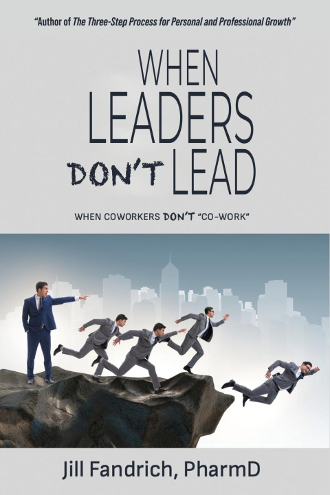 Βιβλίο When Leaders Don't Lead Jill Fandrich PharmD